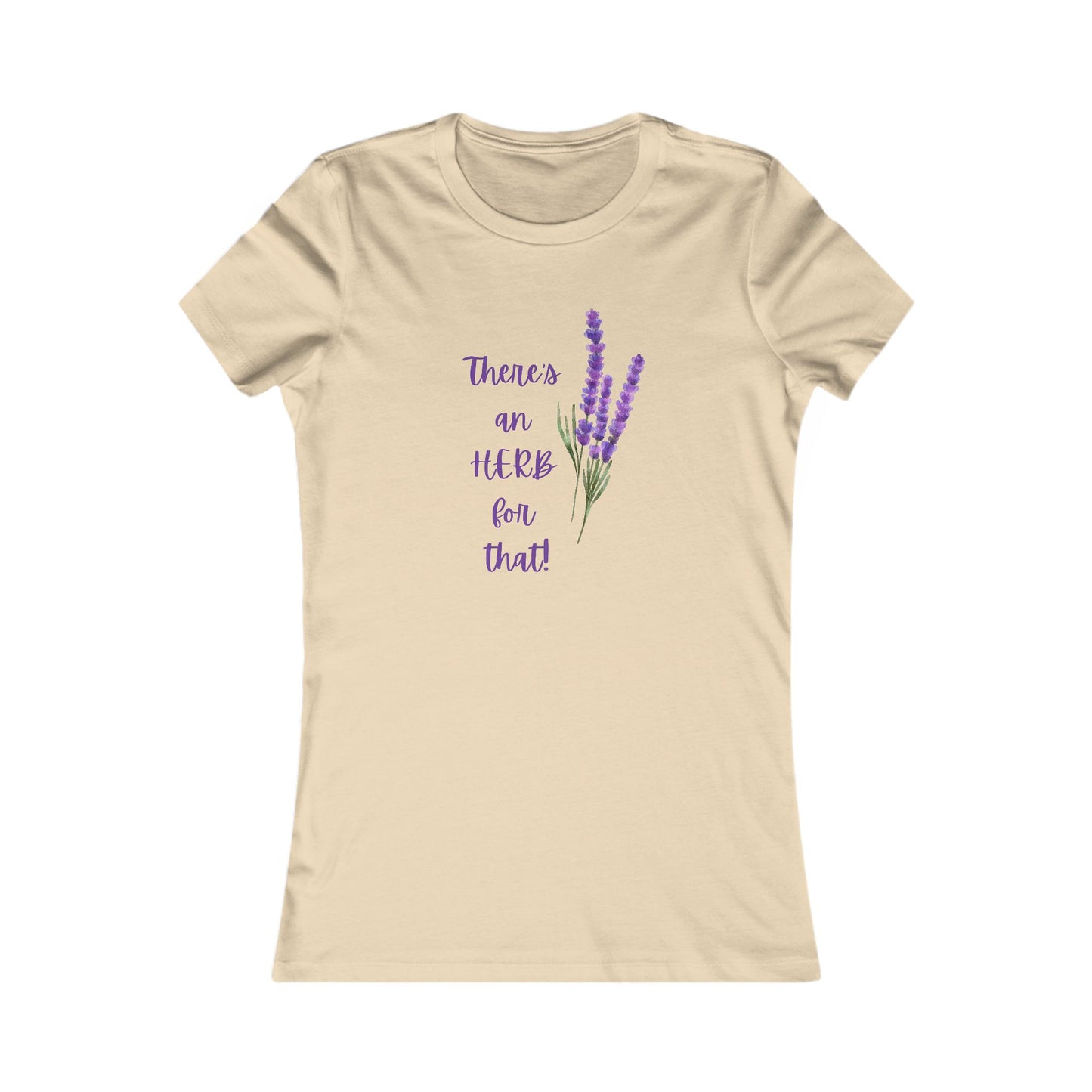 There's an HERB for that! Lavender - Women's all cotton t-shirt - 8 colors