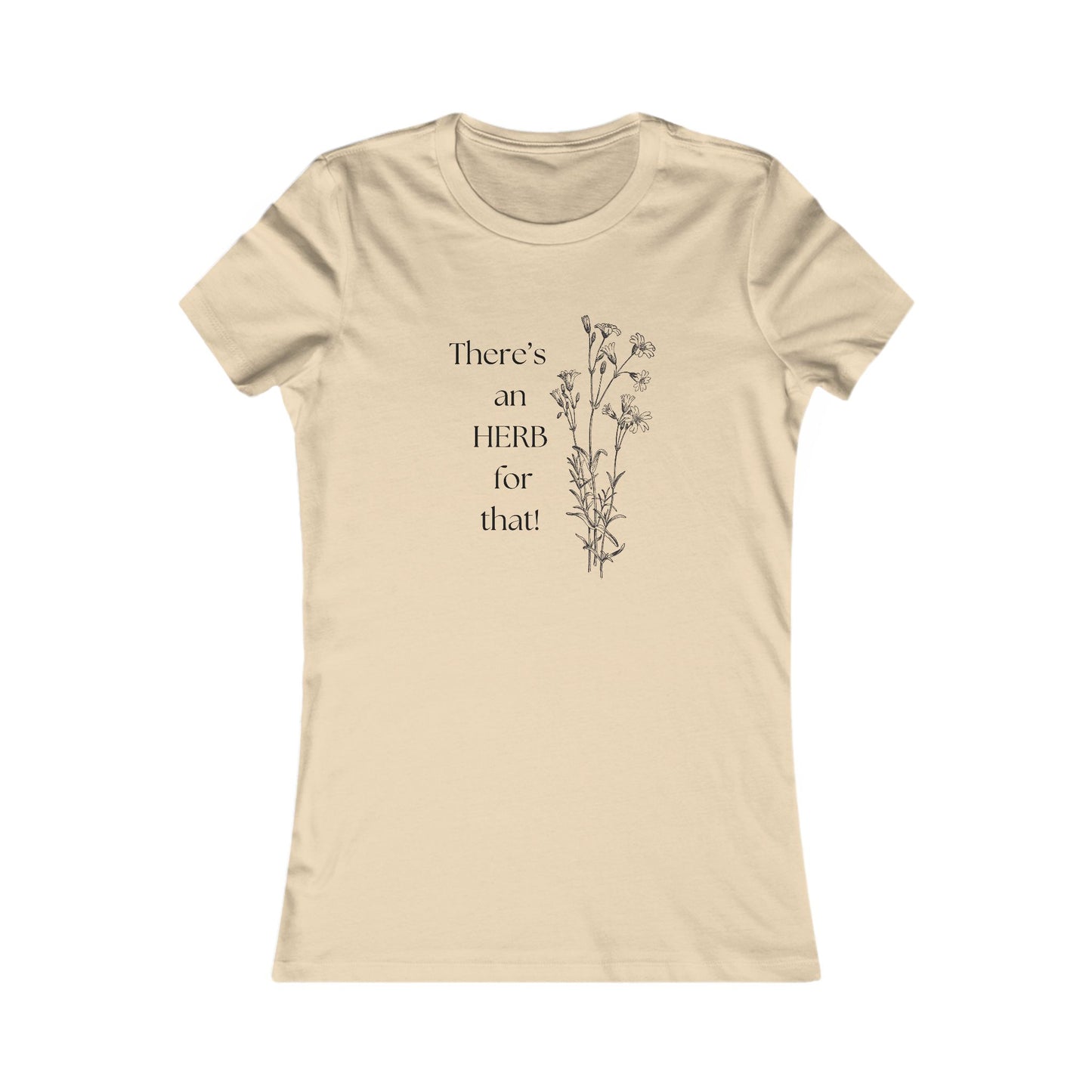 There's an HERB for that! Women's all cotton t-shirt - 15 colors
