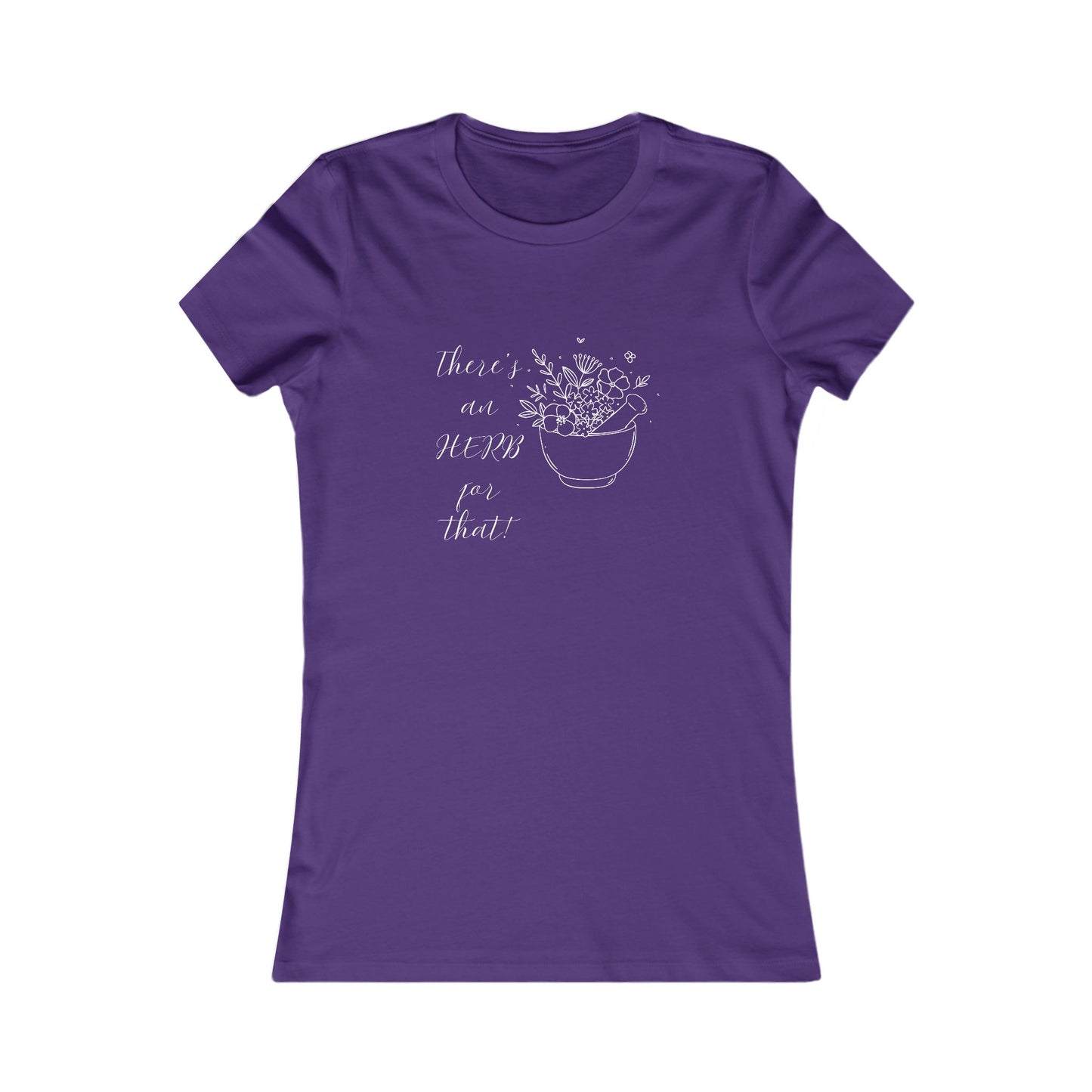 There's an HERB for that! Mortar and Pestle - Women's all cotton t-shirt - 12 colors