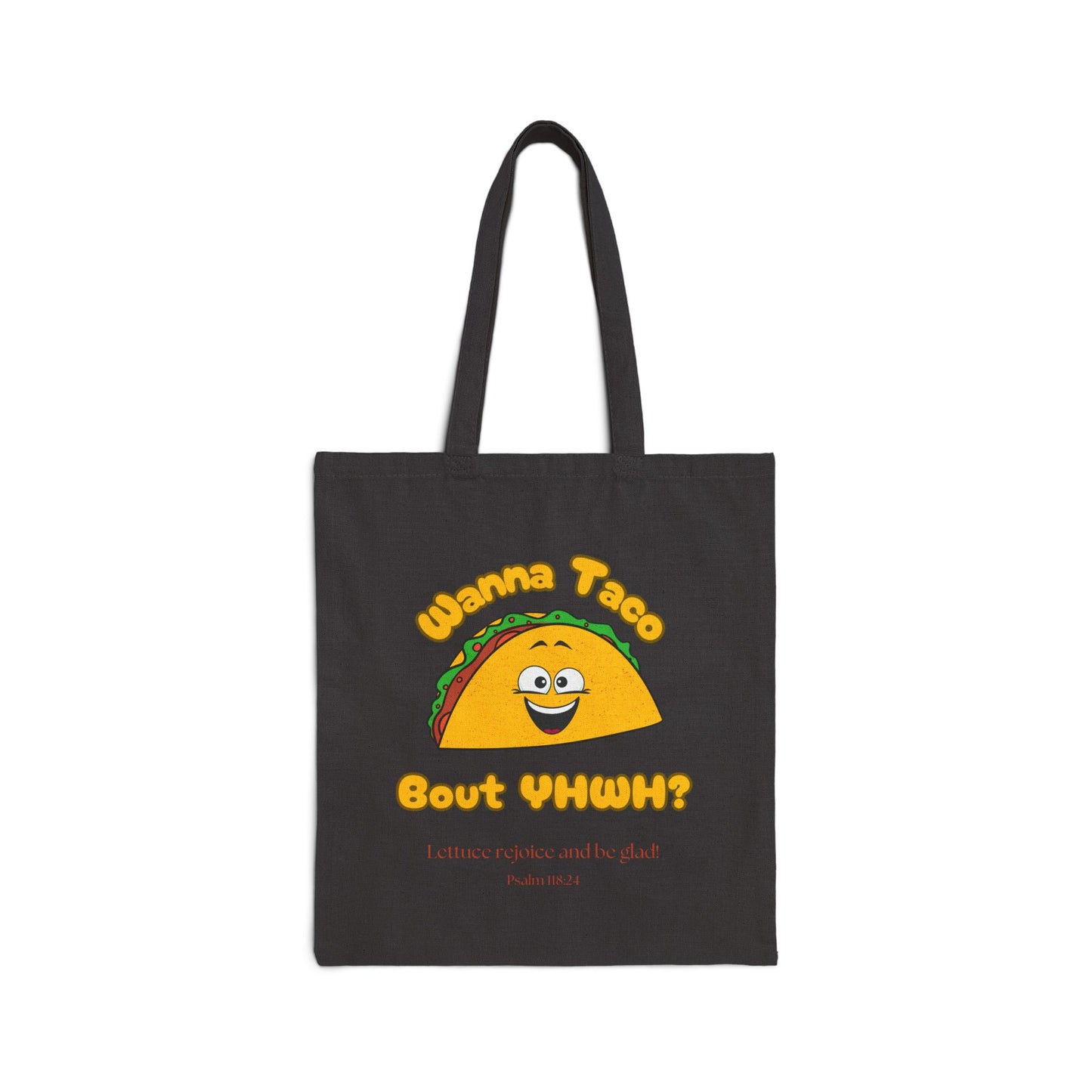 Wanna Taco Bout YHWH Cotton Canvas Tote Bag
