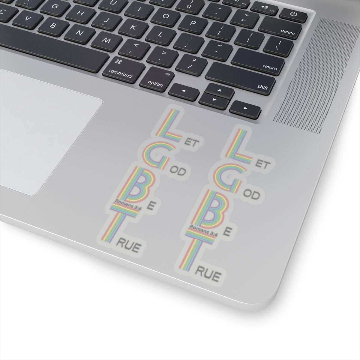 Let God Be True Kiss-Cut Stickers