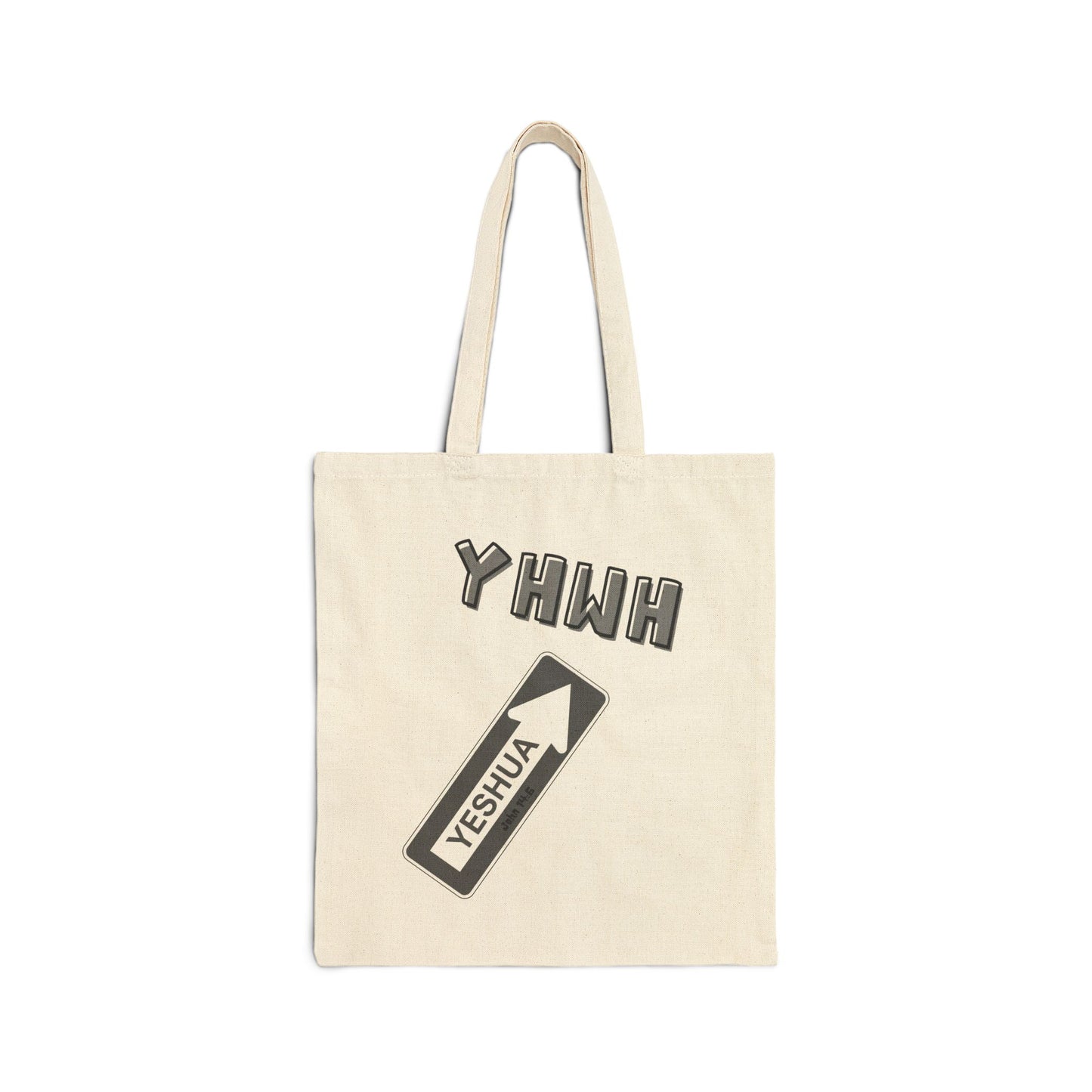 Yeshua is the "one way" to YHWH Cotton Canvas Tote Bag
