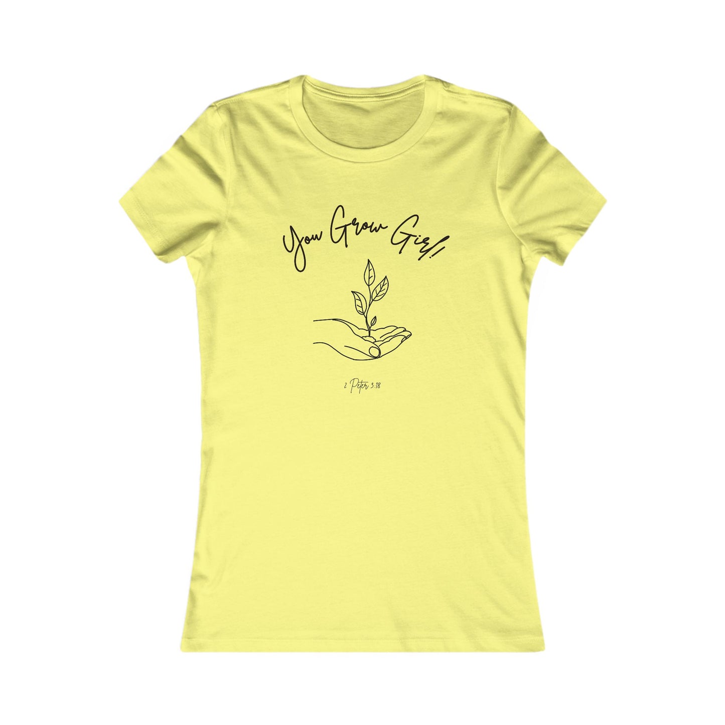 You Grow Girl! all cotton t-shirt (except heathers) - 15 colors
