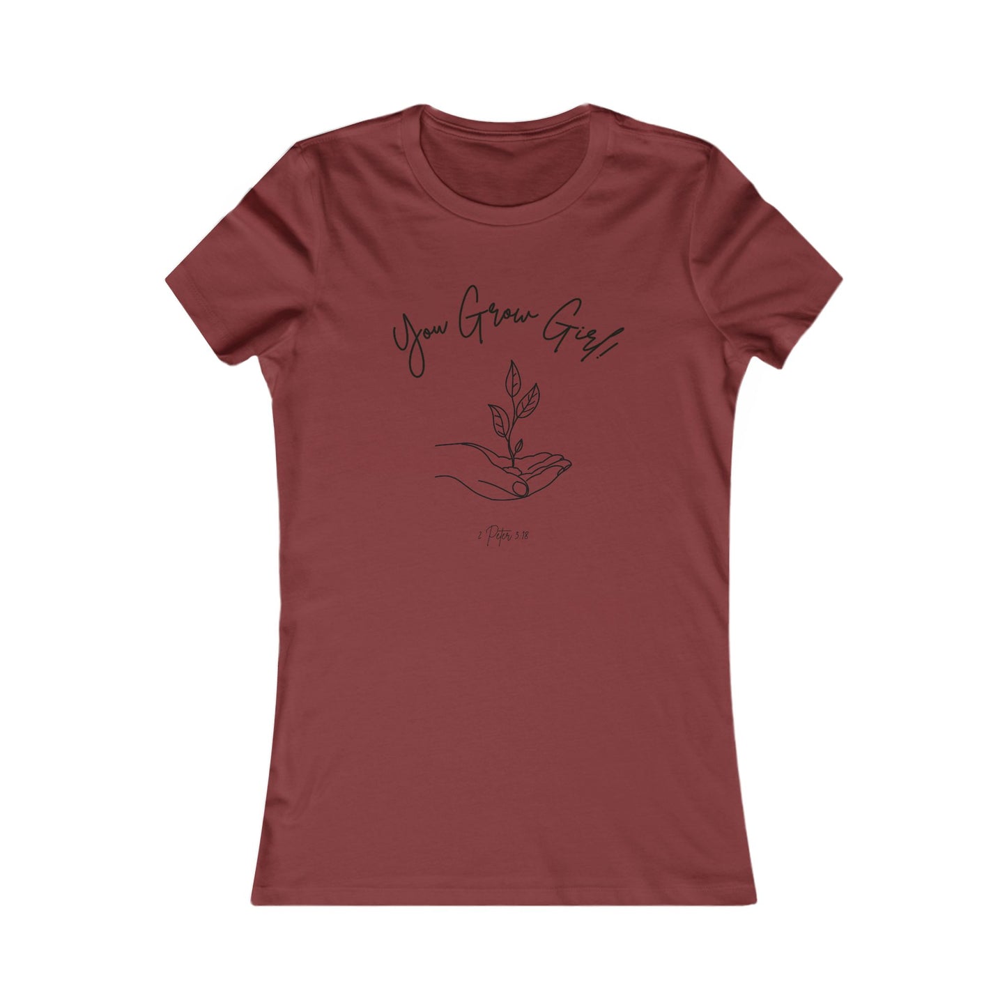 You Grow Girl! all cotton t-shirt (except heathers) - 15 colors