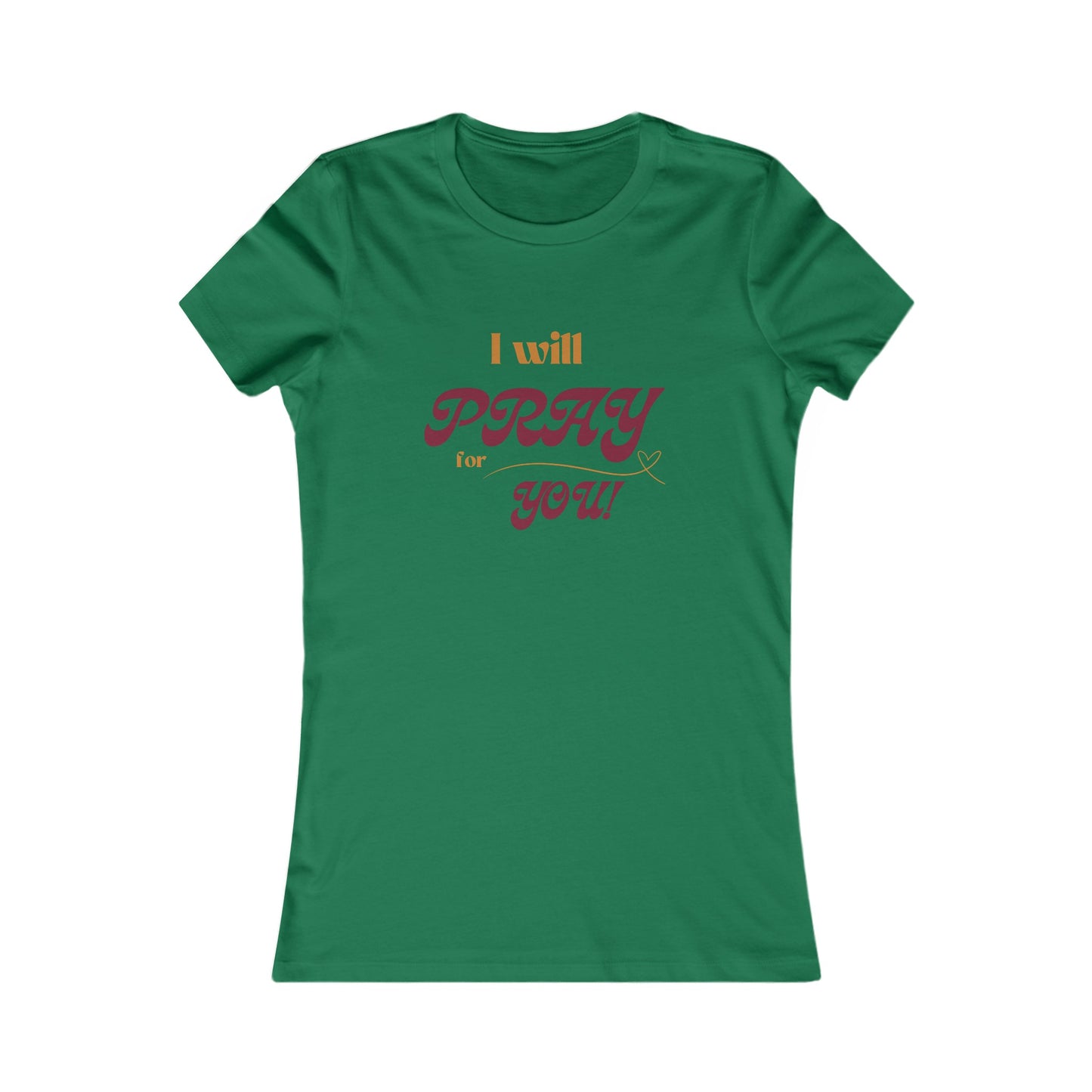I Will Pray for You all cotton slim fit t-shirt - 13 colors