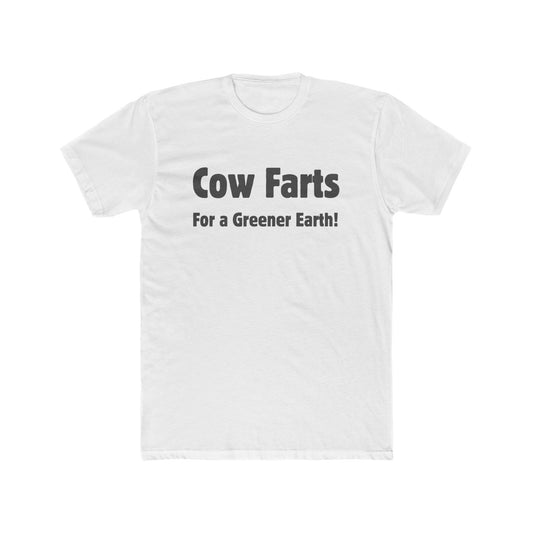 Cow Farts For a Greener Earth! Unisex Cotton Crew Tee - 16 colors