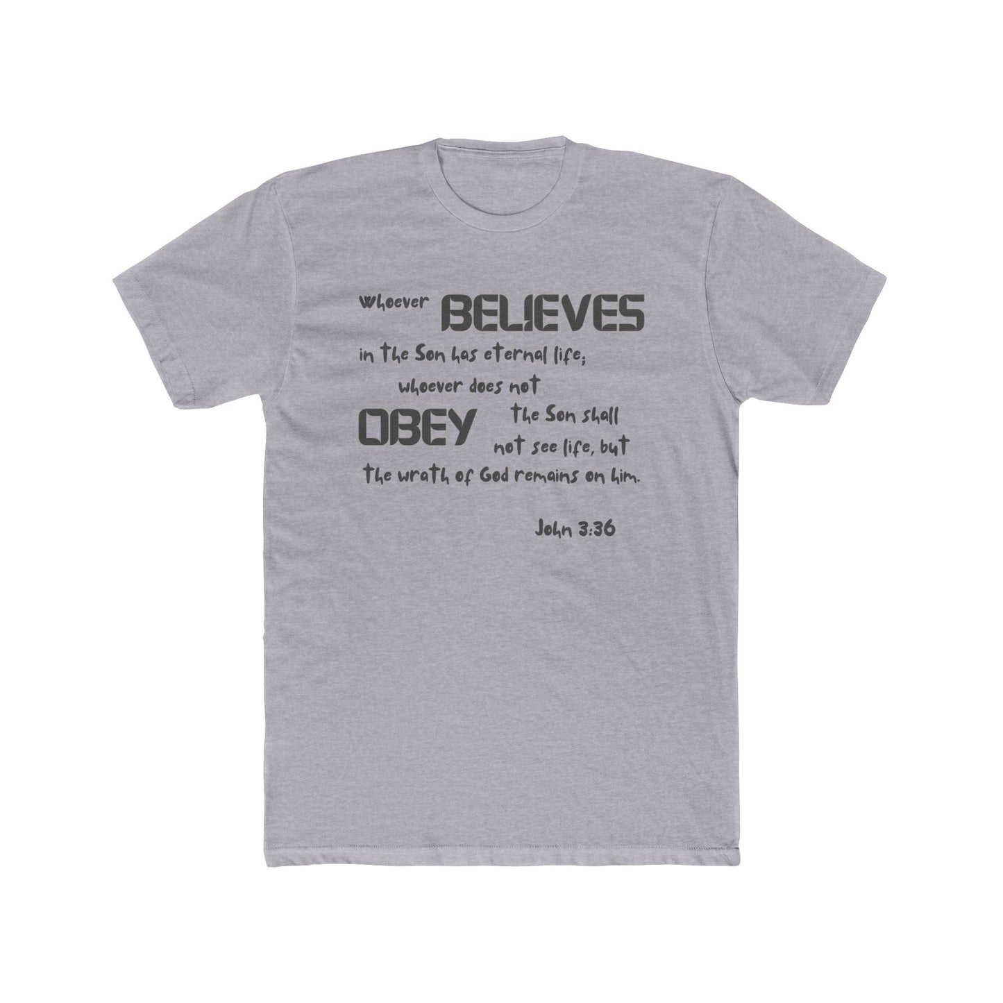 John 3:36 Whoever Believes Unisex Cotton Crew Tee - 16 colors