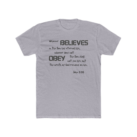 John 3:36 Whoever Believes Unisex Cotton Crew Tee - 16 colors