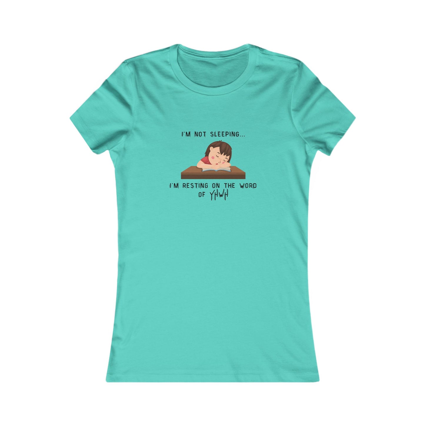 Resting on the Word All Cotton Women's Favorite Tee