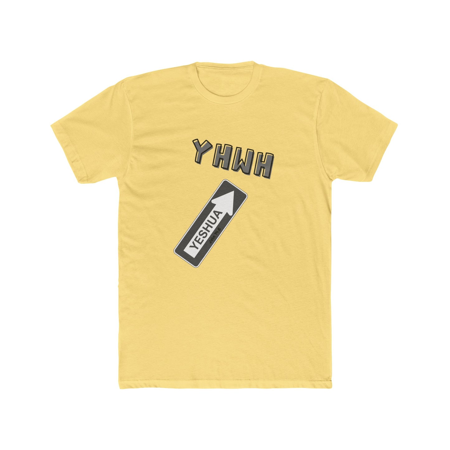 Yeshua is the "one way" to YHWH Unisex Cotton Crew Tee - 16 colors
