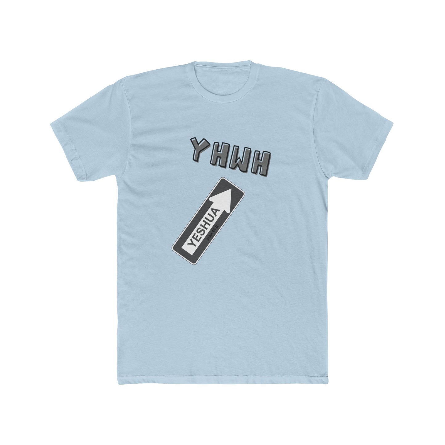 Yeshua is the "one way" to YHWH Unisex Cotton Crew Tee - 16 colors