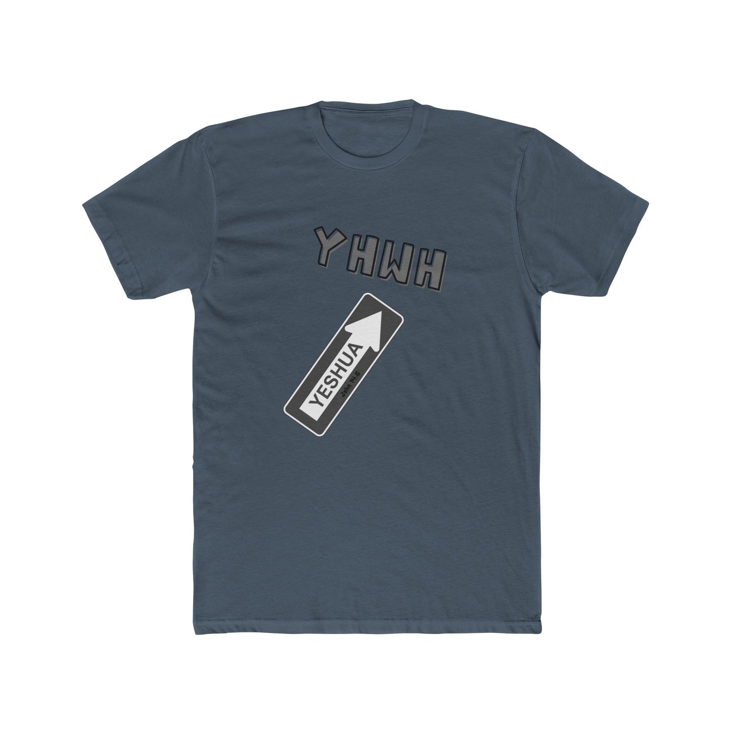 Yeshua is the "one way" to YHWH Unisex Cotton Crew Tee - 16 colors