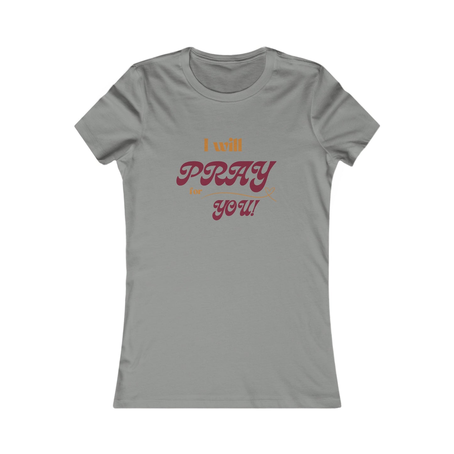 I Will Pray for You all cotton slim fit t-shirt - 13 colors