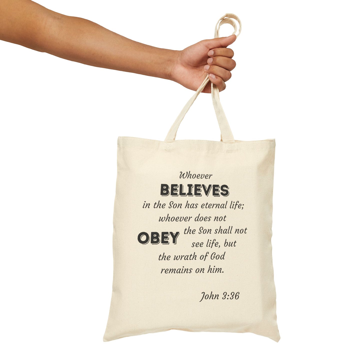 John 3:36 Whoever Believes Cotton Canvas Tote Bag