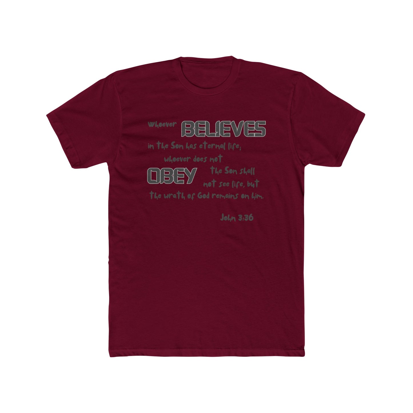 John 3:36 Whoever Believes Unisex Cotton Crew Tee - 16 colors