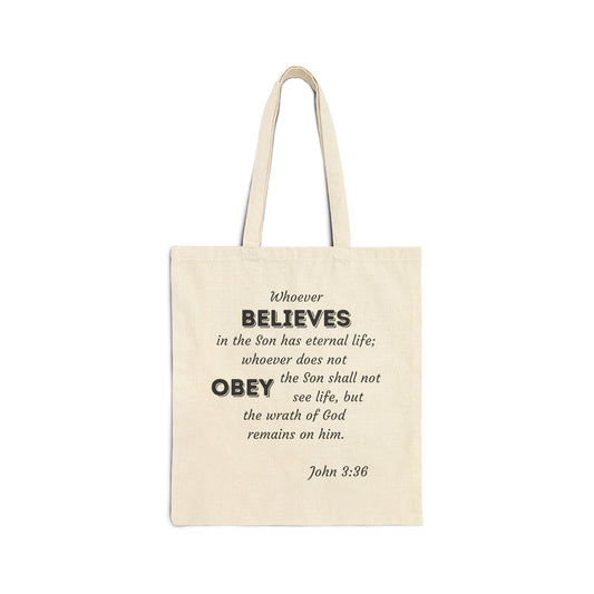 John 3:36 Whoever Believes Cotton Canvas Tote Bag