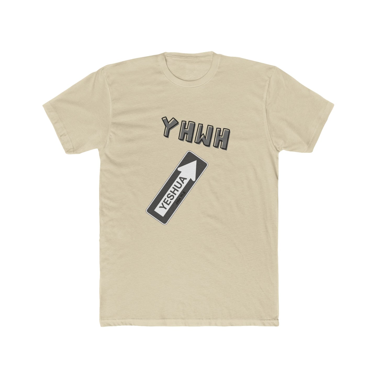 Yeshua is the "one way" to YHWH Unisex Cotton Crew Tee - 16 colors