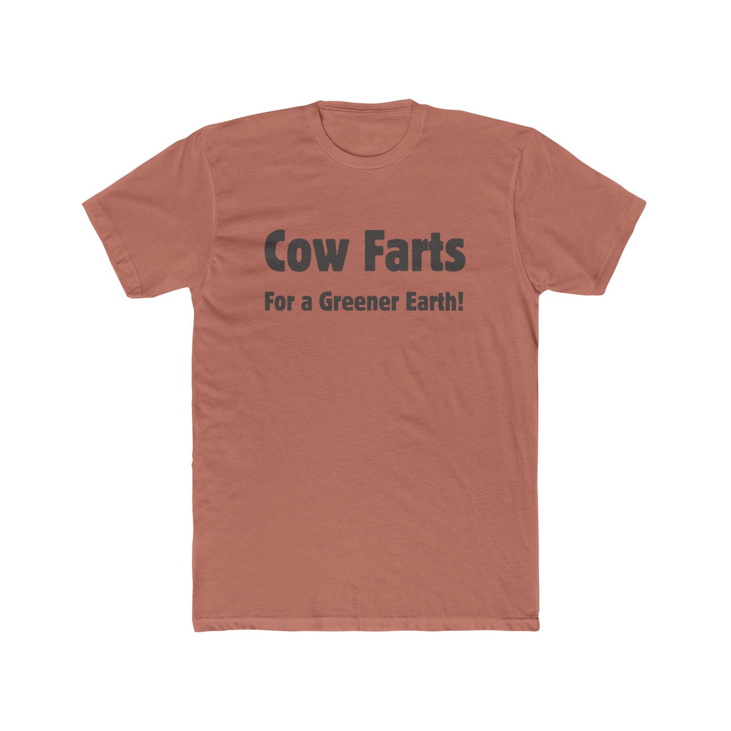 Cow Farts For a Greener Earth! Unisex Cotton Crew Tee - 16 colors