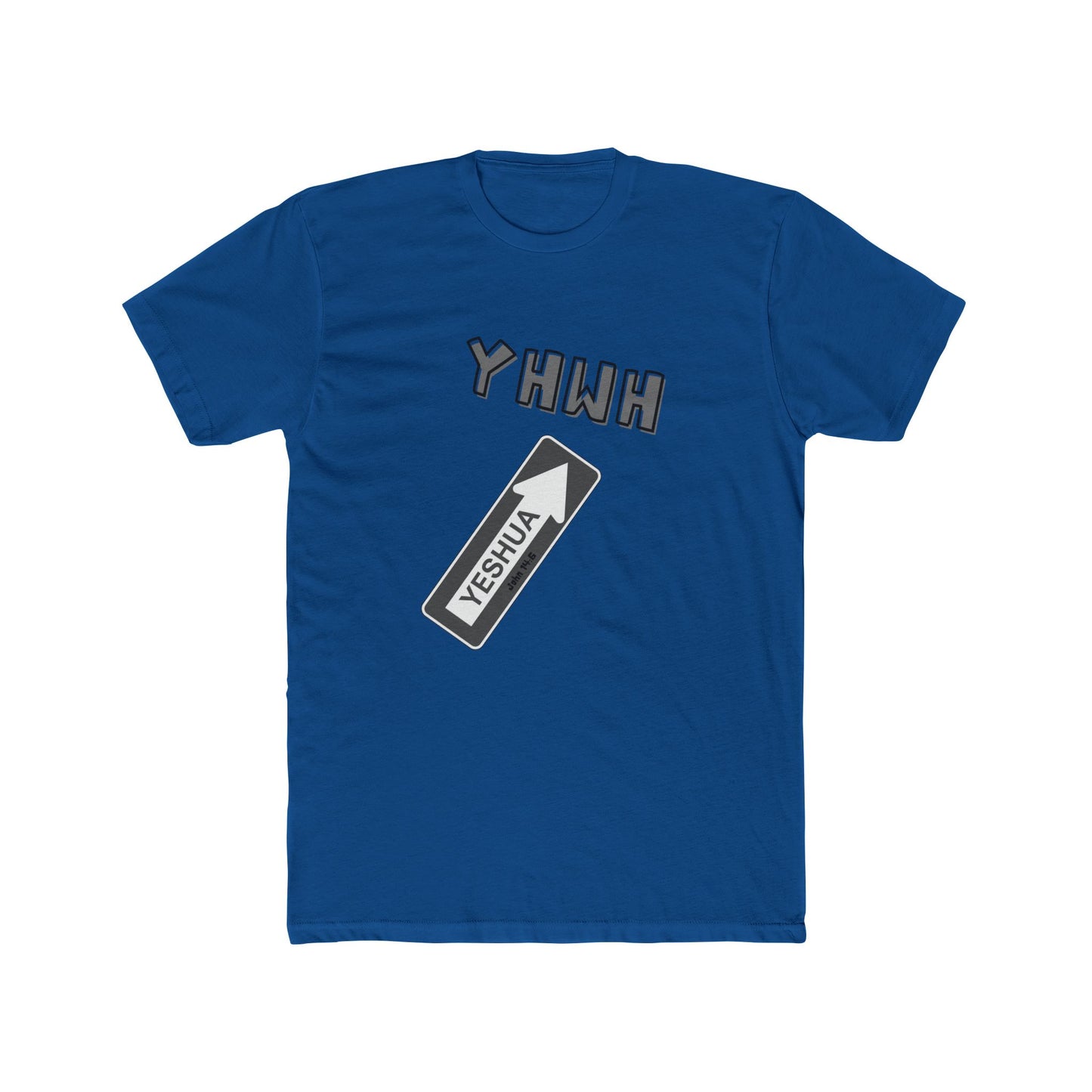 Yeshua is the "one way" to YHWH Unisex Cotton Crew Tee - 16 colors