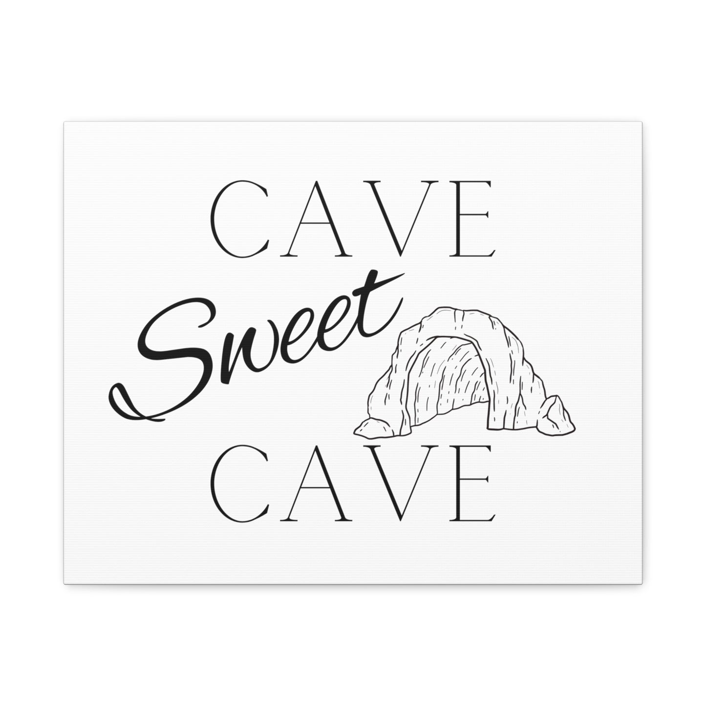 Cave Sweet Cave Canvas Gallery Wrap - multiple sizes