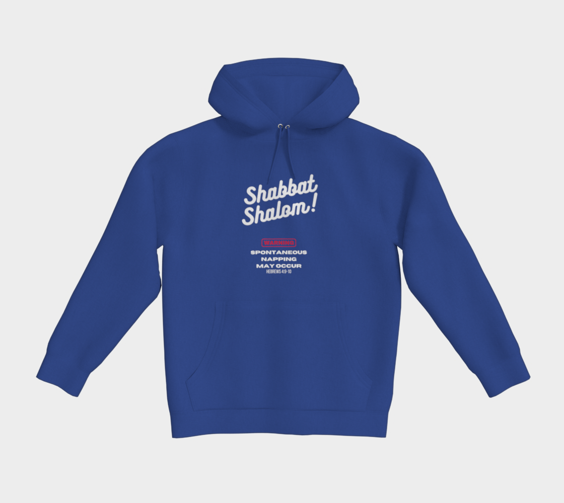 Shabbat Shalom Warning Spontaneous Napping May Occur White text Classic pullover hoodie - 5 colors